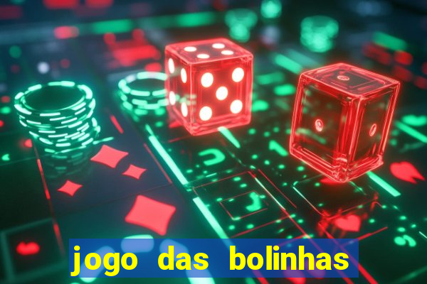 jogo das bolinhas que ganha dinheiro