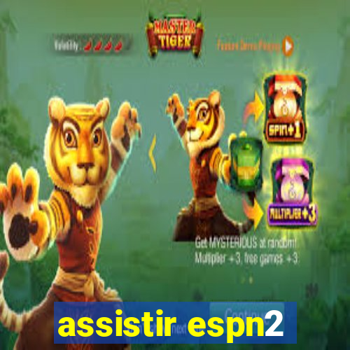 assistir espn2