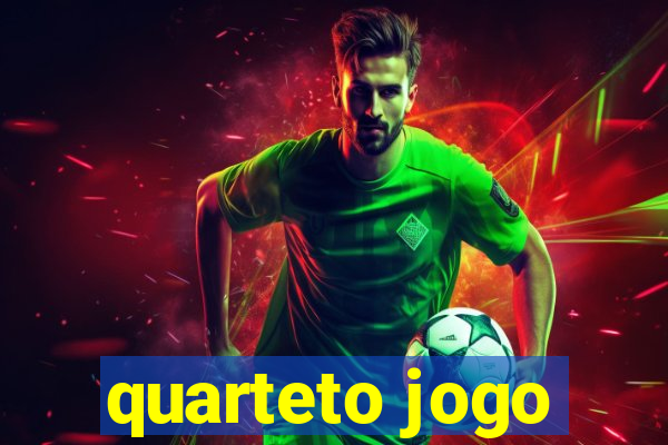 quarteto jogo