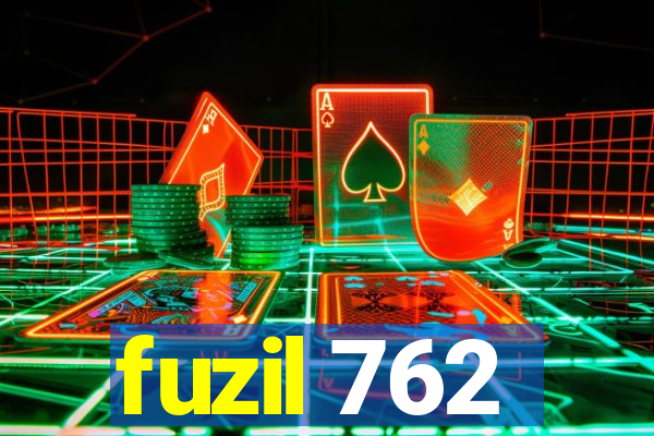 fuzil 762