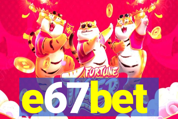 e67bet