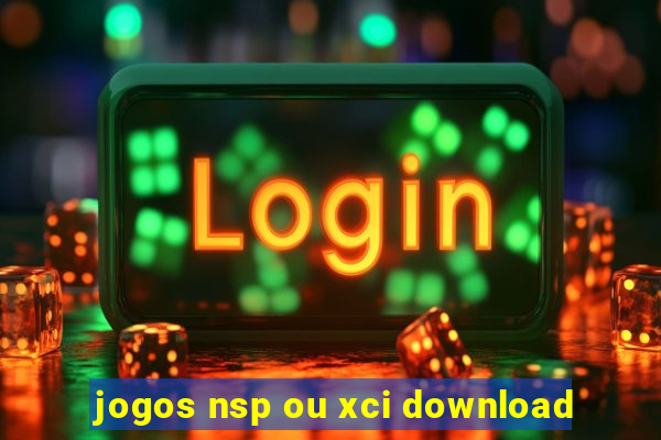 jogos nsp ou xci download