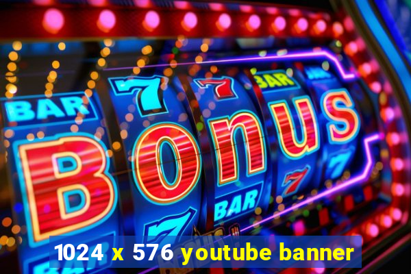 1024 x 576 youtube banner