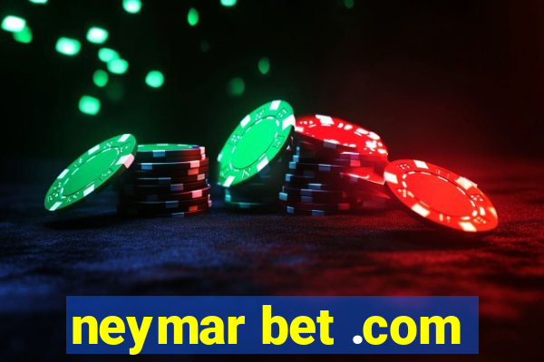 neymar bet .com