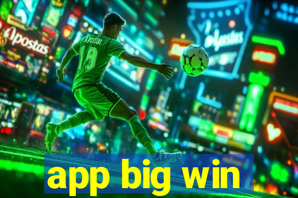 app big win