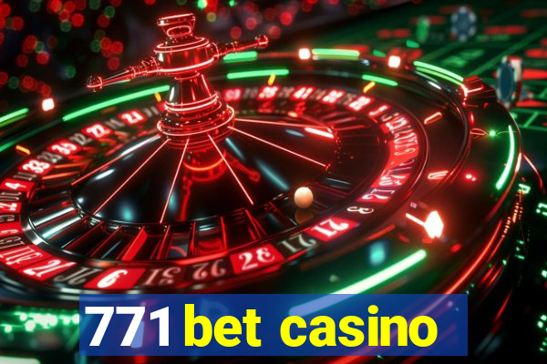 771 bet casino