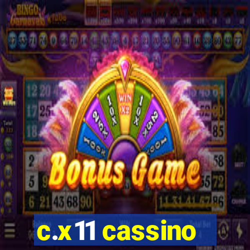 c.x11 cassino