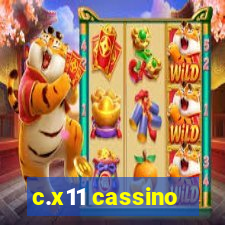 c.x11 cassino