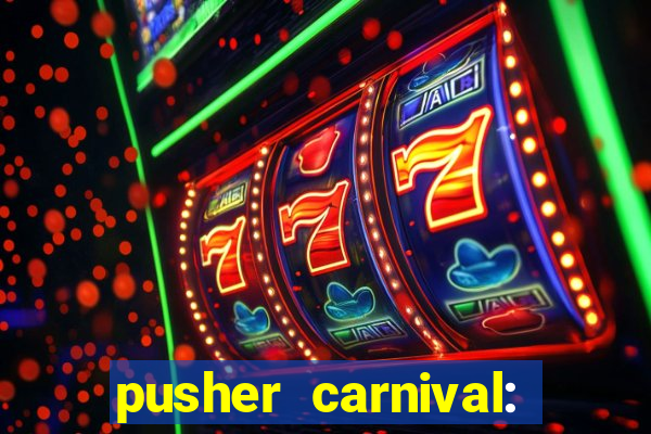 pusher carnival: coin master