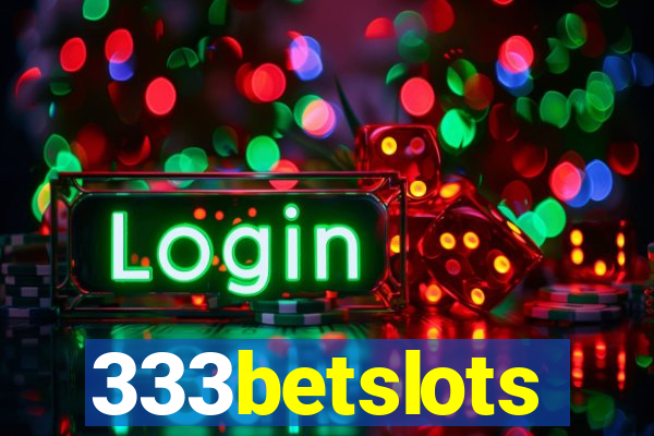 333betslots