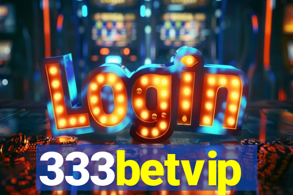 333betvip