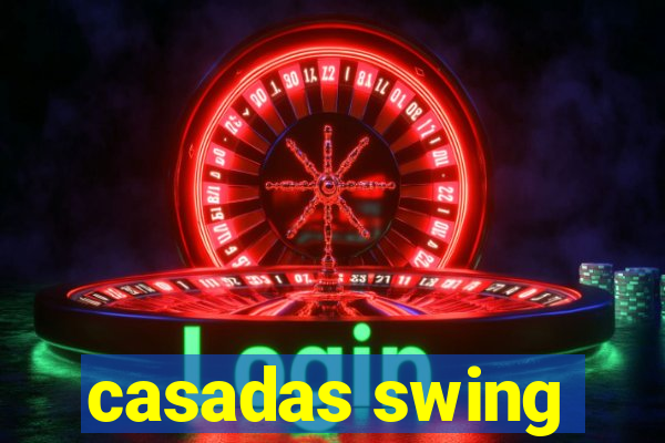 casadas swing