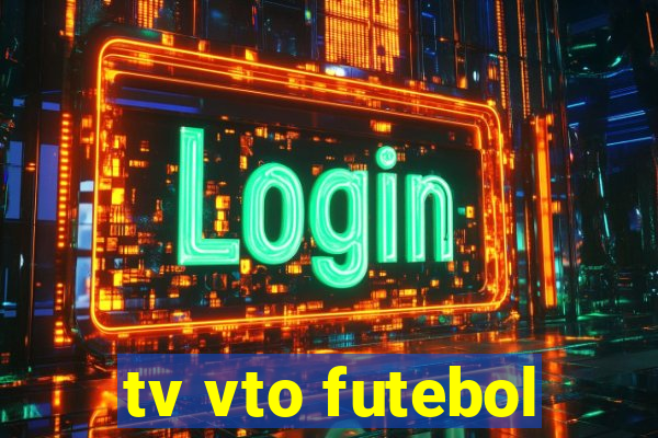 tv vto futebol