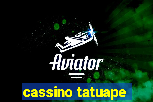 cassino tatuape