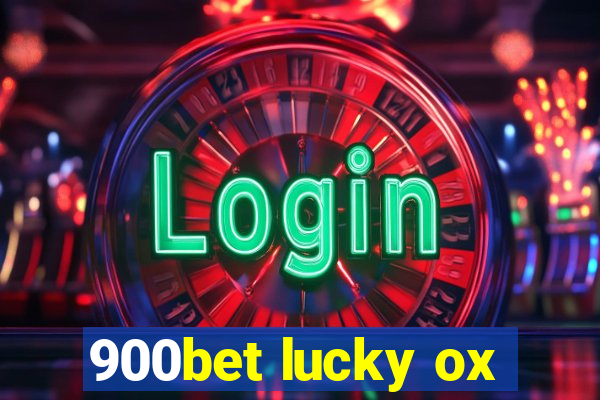 900bet lucky ox