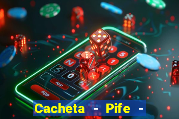 Cacheta - Pife - Jogo online