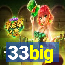 33big