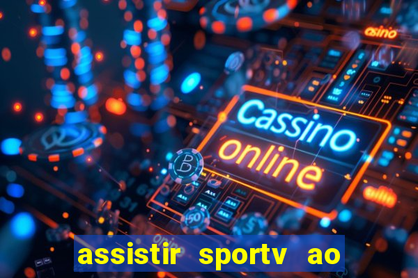 assistir sportv ao vivo futemax