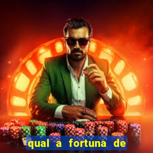 qual a fortuna de guilherme raya