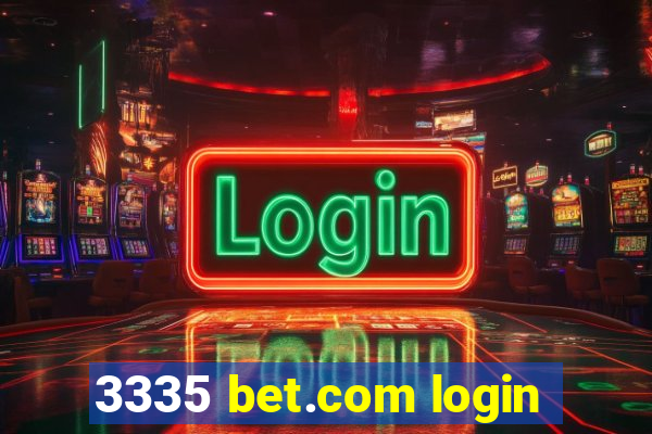 3335 bet.com login