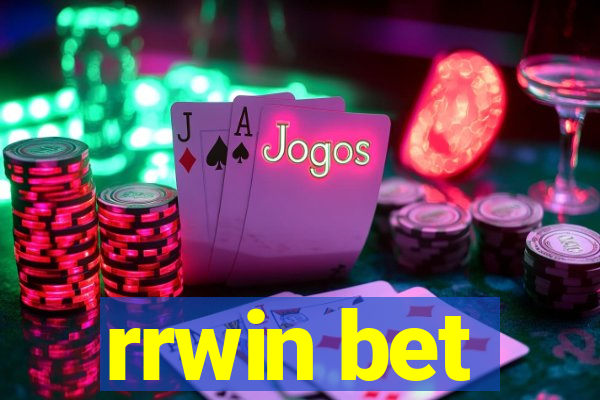 rrwin bet