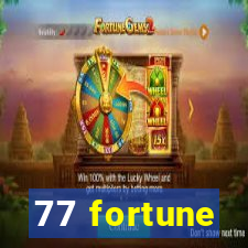 77 fortune