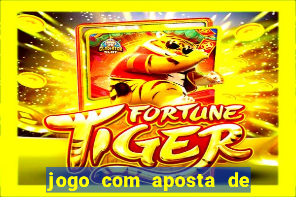 jogo com aposta de 10 centavos