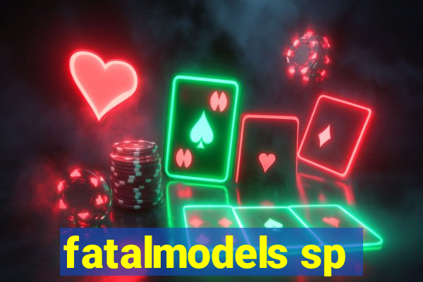 fatalmodels sp