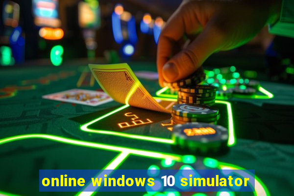 online windows 10 simulator