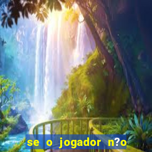 se o jogador n?o jogar anula a aposta betfair