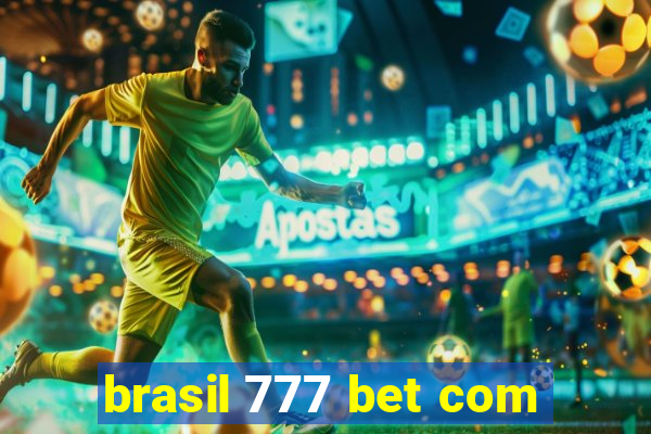 brasil 777 bet com