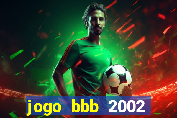 jogo bbb 2002 download android