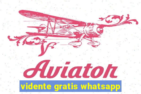 vidente gratis whatsapp