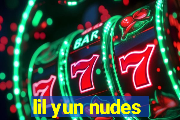 lil yun nudes