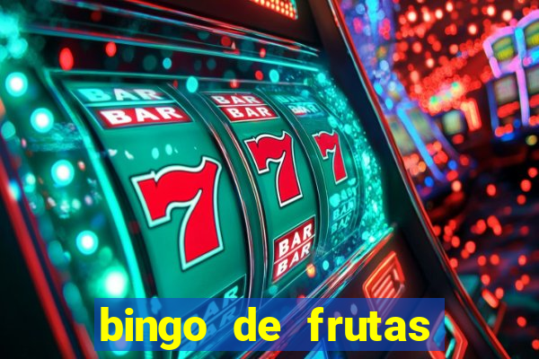 bingo de frutas para imprimir pdf