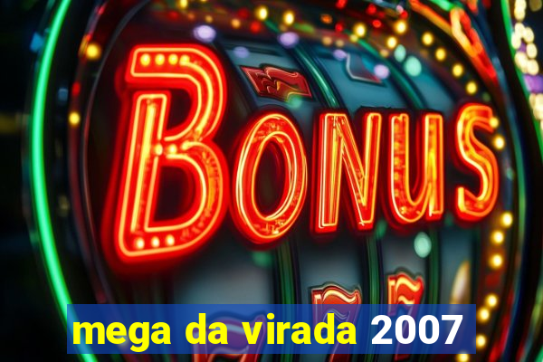 mega da virada 2007