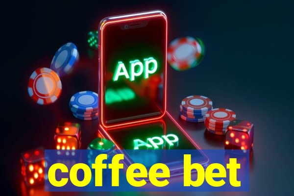 coffee bet