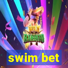 swim bet