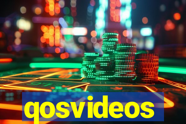 qosvideos