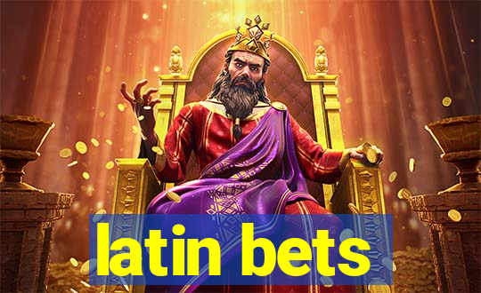 latin bets