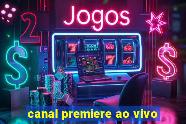 canal premiere ao vivo