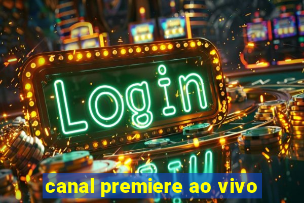 canal premiere ao vivo