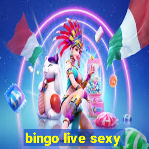 bingo live sexy