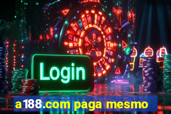 a188.com paga mesmo