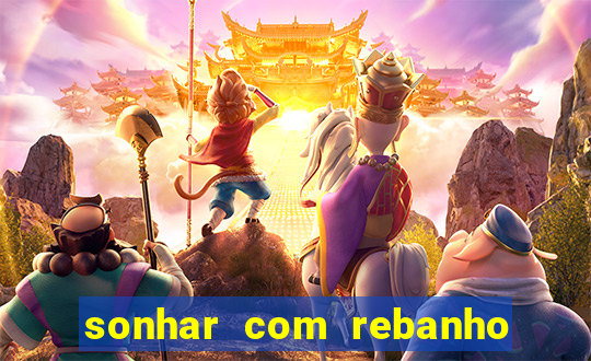 sonhar com rebanho de gado jogo do bicho