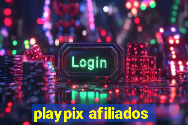 playpix afiliados