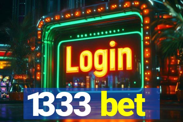 1333 bet