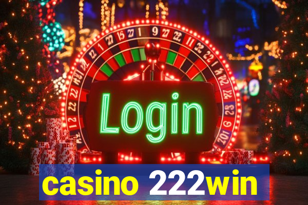 casino 222win