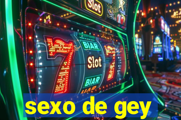 sexo de gey