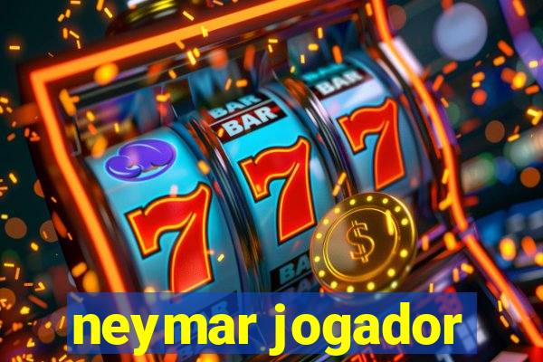 neymar jogador